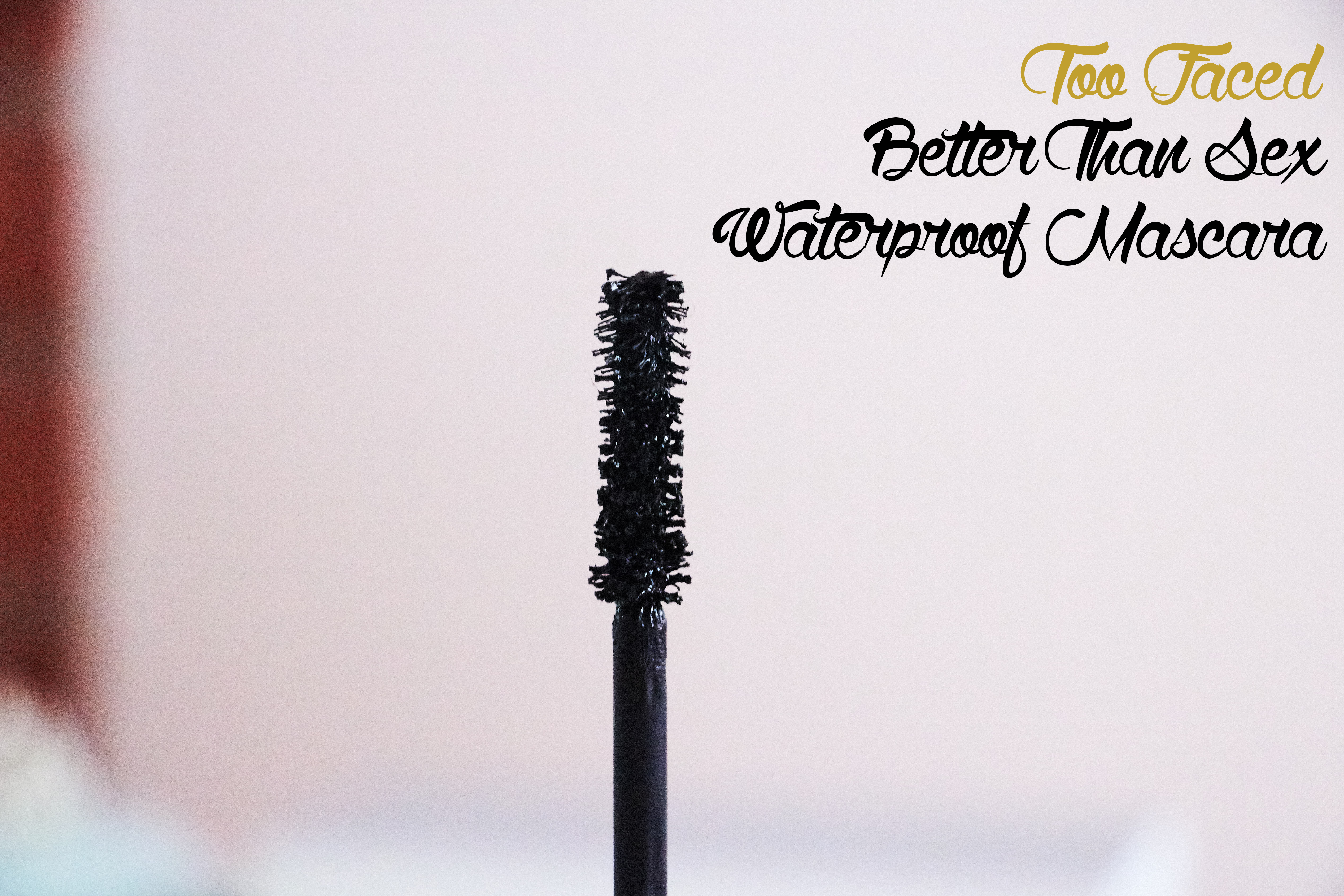 Better Than Sex Waterproof mascara too faced copia 2 copia